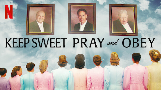 Keep Sweet: Pray and Obey (2022) - Netflix | Flixable - How Many Episodes Of Keep Sweet Are There